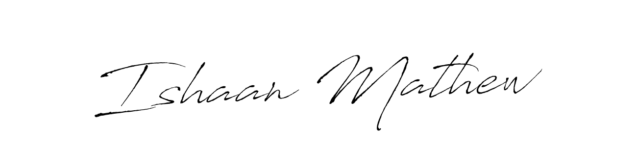How to make Ishaan Mathew name signature. Use Antro_Vectra style for creating short signs online. This is the latest handwritten sign. Ishaan Mathew signature style 6 images and pictures png