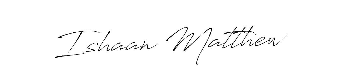 Ishaan Matthew stylish signature style. Best Handwritten Sign (Antro_Vectra) for my name. Handwritten Signature Collection Ideas for my name Ishaan Matthew. Ishaan Matthew signature style 6 images and pictures png