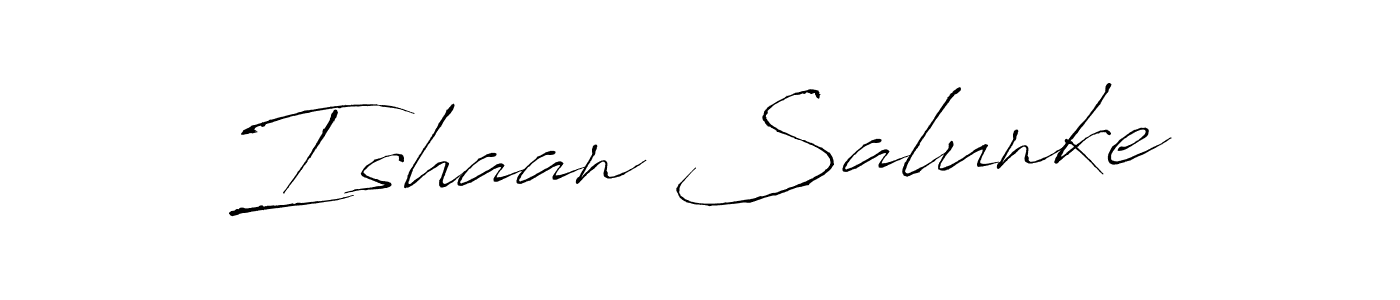 Create a beautiful signature design for name Ishaan Salunke. With this signature (Antro_Vectra) fonts, you can make a handwritten signature for free. Ishaan Salunke signature style 6 images and pictures png