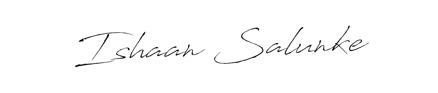 Create a beautiful signature design for name Ishaan Salunke. With this signature (Antro_Vectra) fonts, you can make a handwritten signature for free. Ishaan Salunke signature style 6 images and pictures png