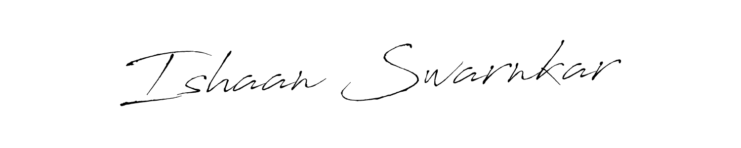 Create a beautiful signature design for name Ishaan Swarnkar. With this signature (Antro_Vectra) fonts, you can make a handwritten signature for free. Ishaan Swarnkar signature style 6 images and pictures png