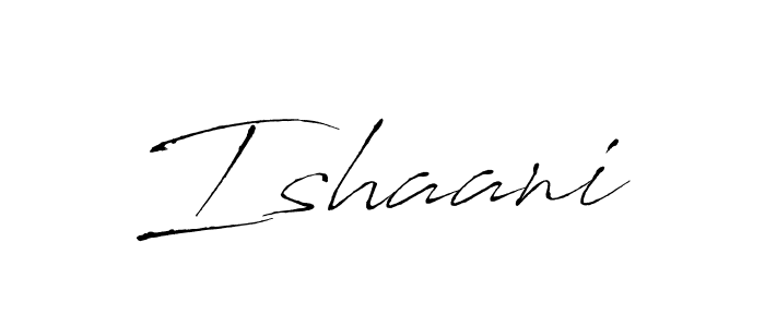 How to make Ishaani signature? Antro_Vectra is a professional autograph style. Create handwritten signature for Ishaani name. Ishaani signature style 6 images and pictures png