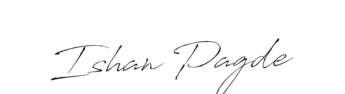 How to make Ishan Pagde name signature. Use Antro_Vectra style for creating short signs online. This is the latest handwritten sign. Ishan Pagde signature style 6 images and pictures png