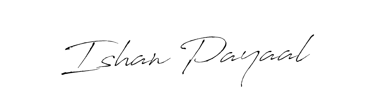 if you are searching for the best signature style for your name Ishan Payaal. so please give up your signature search. here we have designed multiple signature styles  using Antro_Vectra. Ishan Payaal signature style 6 images and pictures png