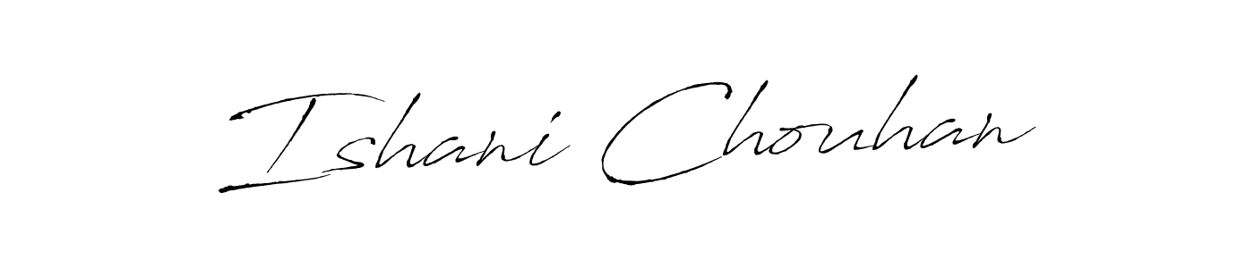 How to make Ishani Chouhan name signature. Use Antro_Vectra style for creating short signs online. This is the latest handwritten sign. Ishani Chouhan signature style 6 images and pictures png