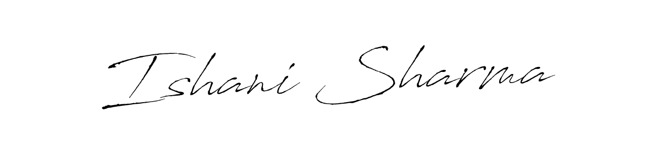 Make a beautiful signature design for name Ishani Sharma. With this signature (Antro_Vectra) style, you can create a handwritten signature for free. Ishani Sharma signature style 6 images and pictures png