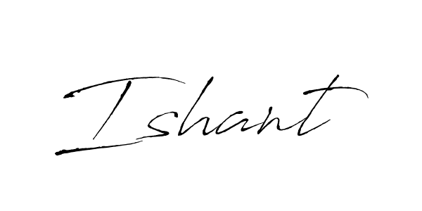 How to make Ishant name signature. Use Antro_Vectra style for creating short signs online. This is the latest handwritten sign. Ishant signature style 6 images and pictures png