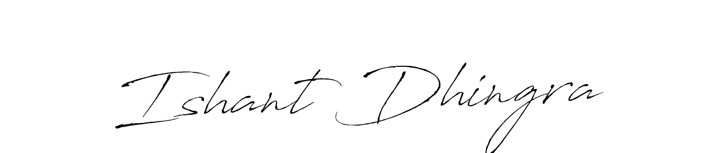 How to make Ishant Dhingra name signature. Use Antro_Vectra style for creating short signs online. This is the latest handwritten sign. Ishant Dhingra signature style 6 images and pictures png