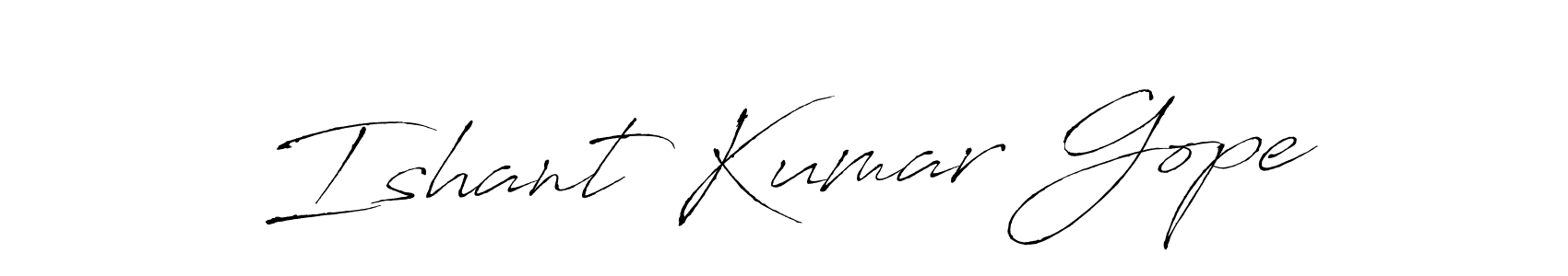 How to make Ishant Kumar Gope signature? Antro_Vectra is a professional autograph style. Create handwritten signature for Ishant Kumar Gope name. Ishant Kumar Gope signature style 6 images and pictures png