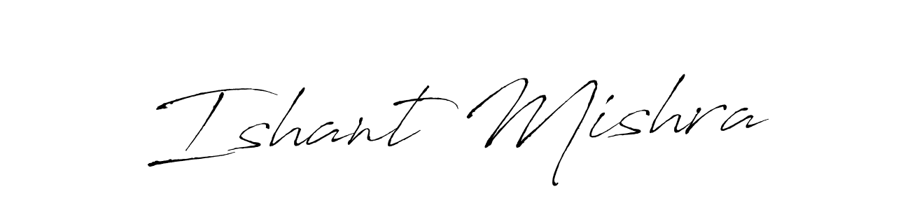Design your own signature with our free online signature maker. With this signature software, you can create a handwritten (Antro_Vectra) signature for name Ishant Mishra. Ishant Mishra signature style 6 images and pictures png