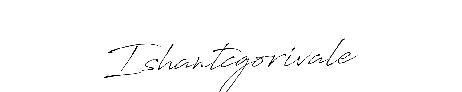 Create a beautiful signature design for name Ishantcgorivale. With this signature (Antro_Vectra) fonts, you can make a handwritten signature for free. Ishantcgorivale signature style 6 images and pictures png