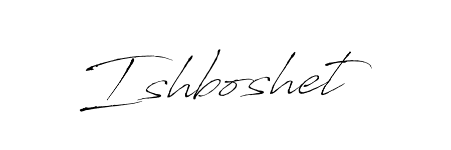 Ishboshet stylish signature style. Best Handwritten Sign (Antro_Vectra) for my name. Handwritten Signature Collection Ideas for my name Ishboshet. Ishboshet signature style 6 images and pictures png