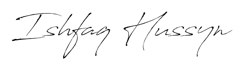 Make your name Ishfaq Hussyn memorable on every contract using Antro_Vectra autograph style. Instant transparent background export available. Ishfaq Hussyn signature style 6 images and pictures png