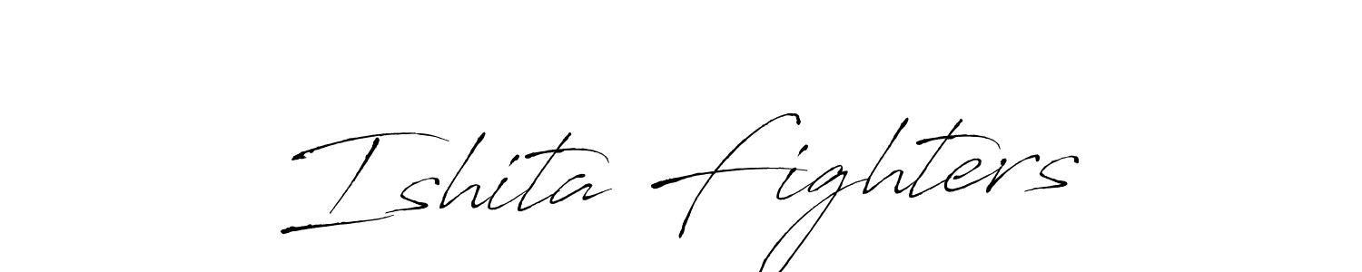 Create a beautiful signature design for name Ishita Fighters. With this signature (Antro_Vectra) fonts, you can make a handwritten signature for free. Ishita Fighters signature style 6 images and pictures png