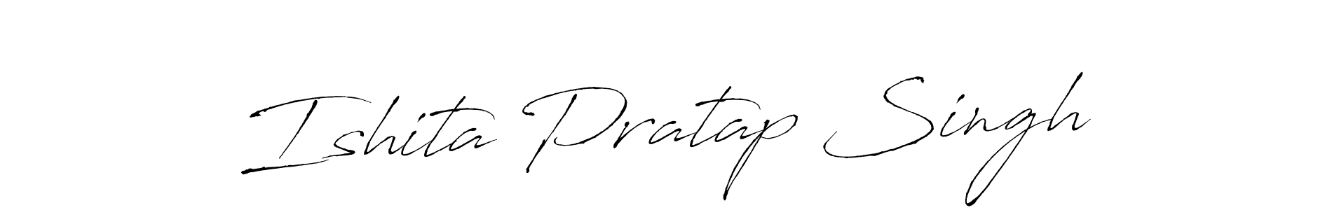 How to make Ishita Pratap Singh signature? Antro_Vectra is a professional autograph style. Create handwritten signature for Ishita Pratap Singh name. Ishita Pratap Singh signature style 6 images and pictures png