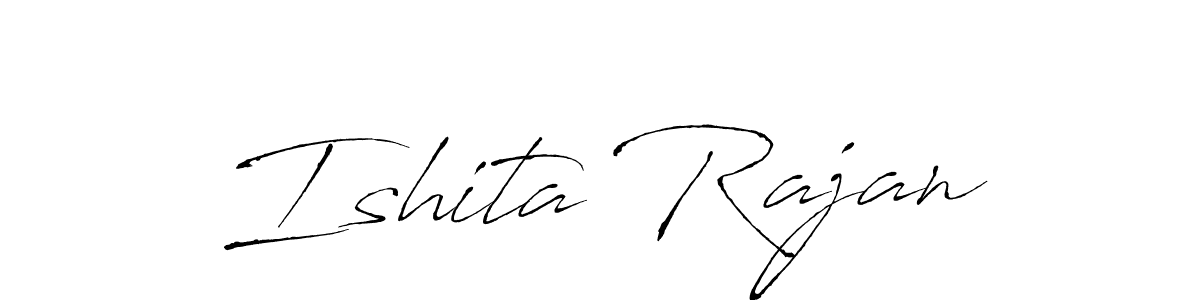 Create a beautiful signature design for name Ishita Rajan. With this signature (Antro_Vectra) fonts, you can make a handwritten signature for free. Ishita Rajan signature style 6 images and pictures png