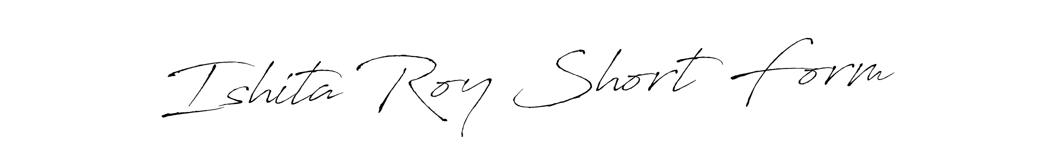 Make a beautiful signature design for name Ishita Roy Short Form. With this signature (Antro_Vectra) style, you can create a handwritten signature for free. Ishita Roy Short Form signature style 6 images and pictures png