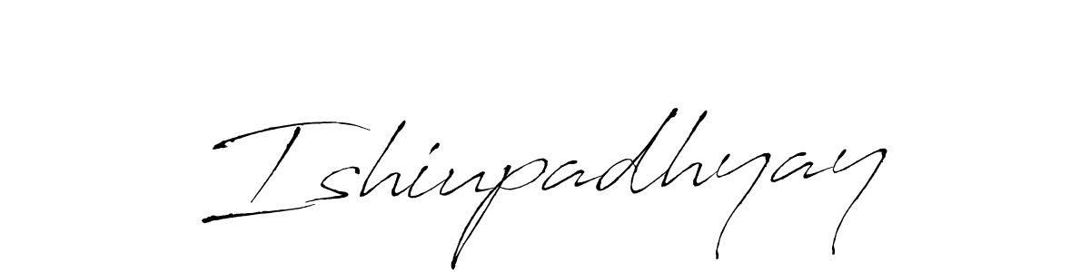 How to make Ishiupadhyay signature? Antro_Vectra is a professional autograph style. Create handwritten signature for Ishiupadhyay name. Ishiupadhyay signature style 6 images and pictures png