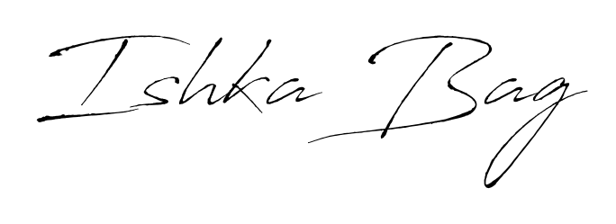 Make a beautiful signature design for name Ishka Bag. With this signature (Antro_Vectra) style, you can create a handwritten signature for free. Ishka Bag signature style 6 images and pictures png