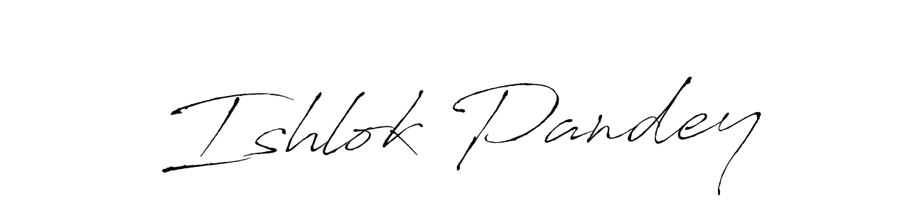 How to make Ishlok Pandey name signature. Use Antro_Vectra style for creating short signs online. This is the latest handwritten sign. Ishlok Pandey signature style 6 images and pictures png