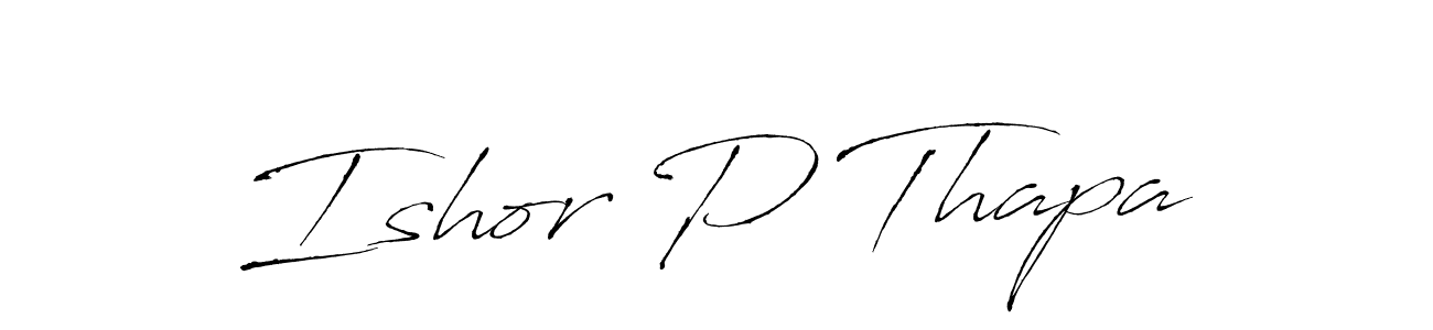 How to make Ishor P Thapa signature? Antro_Vectra is a professional autograph style. Create handwritten signature for Ishor P Thapa name. Ishor P Thapa signature style 6 images and pictures png