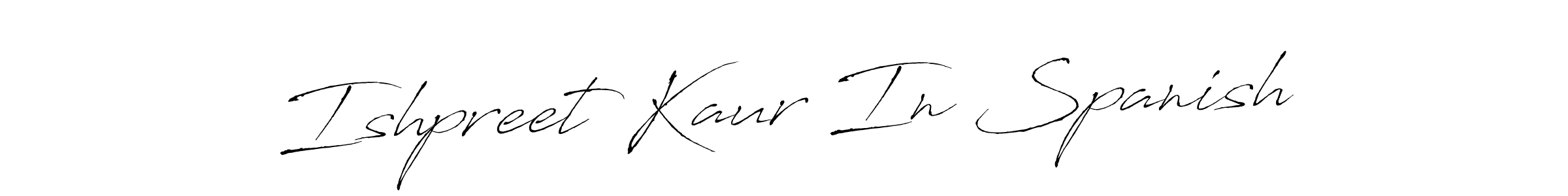 Use a signature maker to create a handwritten signature online. With this signature software, you can design (Antro_Vectra) your own signature for name Ishpreet Kaur In Spanish. Ishpreet Kaur In Spanish signature style 6 images and pictures png