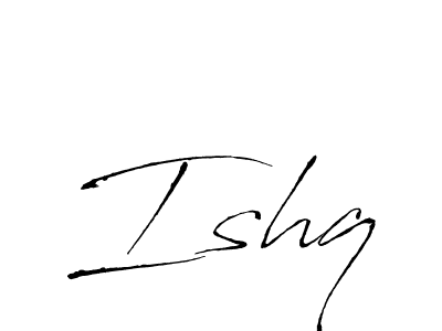 Also we have Ishq name is the best signature style. Create professional handwritten signature collection using Antro_Vectra autograph style. Ishq signature style 6 images and pictures png