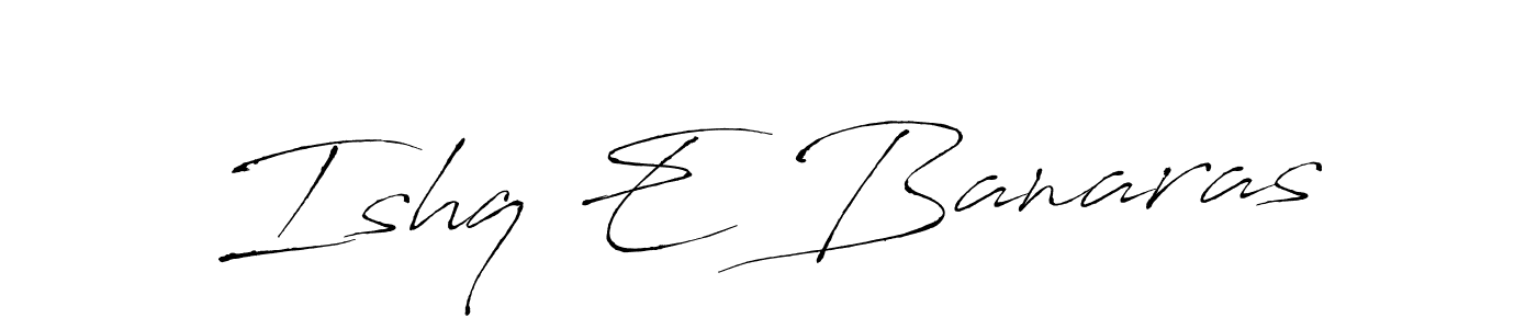 Once you've used our free online signature maker to create your best signature Antro_Vectra style, it's time to enjoy all of the benefits that Ishq E Banaras name signing documents. Ishq E Banaras signature style 6 images and pictures png