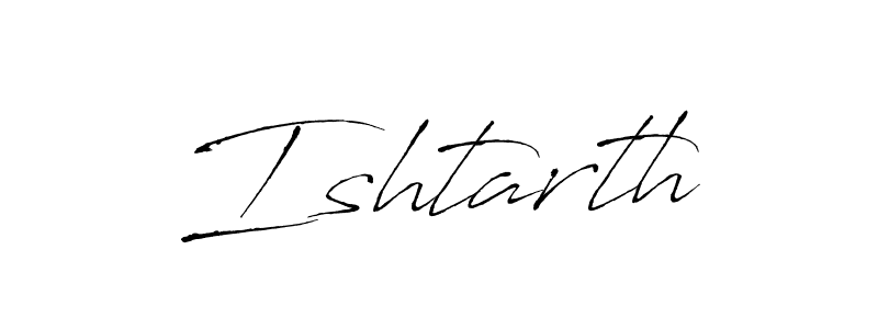Make a beautiful signature design for name Ishtarth. With this signature (Antro_Vectra) style, you can create a handwritten signature for free. Ishtarth signature style 6 images and pictures png