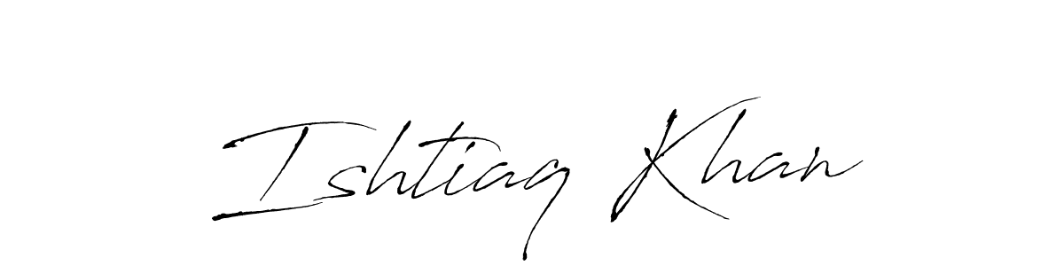 Design your own signature with our free online signature maker. With this signature software, you can create a handwritten (Antro_Vectra) signature for name Ishtiaq Khan. Ishtiaq Khan signature style 6 images and pictures png