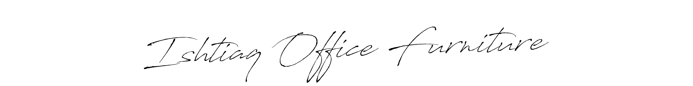 It looks lik you need a new signature style for name Ishtiaq Office Furniture. Design unique handwritten (Antro_Vectra) signature with our free signature maker in just a few clicks. Ishtiaq Office Furniture signature style 6 images and pictures png