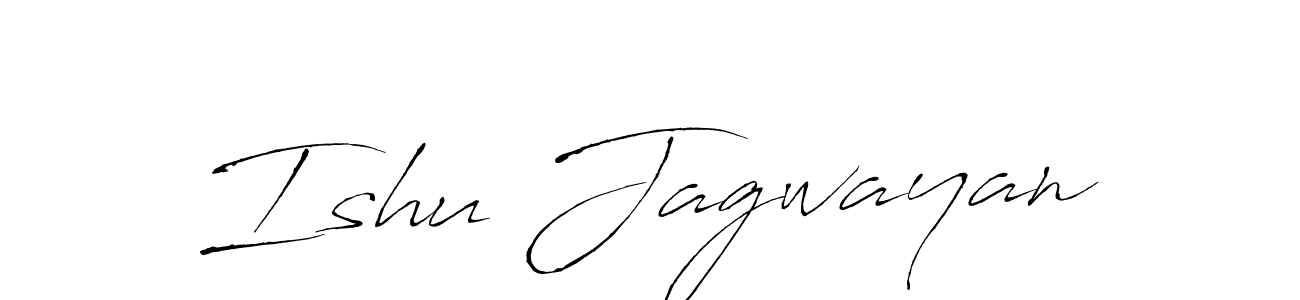 Design your own signature with our free online signature maker. With this signature software, you can create a handwritten (Antro_Vectra) signature for name Ishu Jagwayan. Ishu Jagwayan signature style 6 images and pictures png