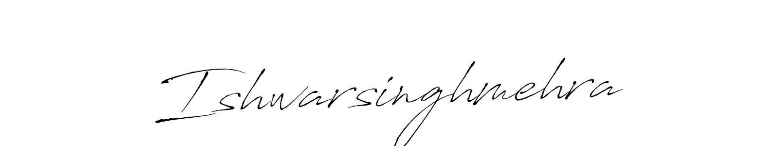 Design your own signature with our free online signature maker. With this signature software, you can create a handwritten (Antro_Vectra) signature for name Ishwarsinghmehra. Ishwarsinghmehra signature style 6 images and pictures png