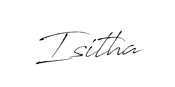 Create a beautiful signature design for name Isitha. With this signature (Antro_Vectra) fonts, you can make a handwritten signature for free. Isitha signature style 6 images and pictures png
