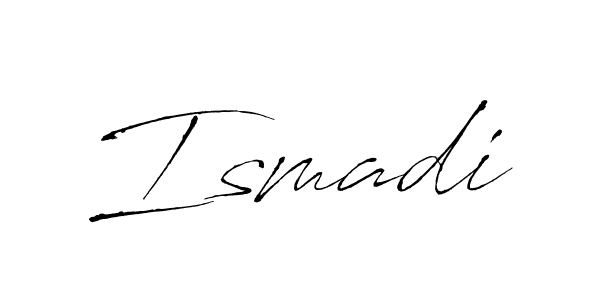 Make a beautiful signature design for name Ismadi. With this signature (Antro_Vectra) style, you can create a handwritten signature for free. Ismadi signature style 6 images and pictures png
