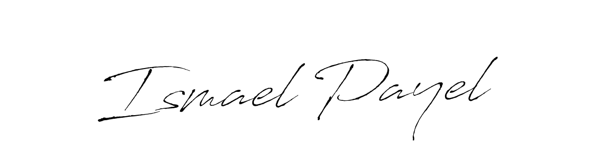 You should practise on your own different ways (Antro_Vectra) to write your name (Ismael Payel) in signature. don't let someone else do it for you. Ismael Payel signature style 6 images and pictures png