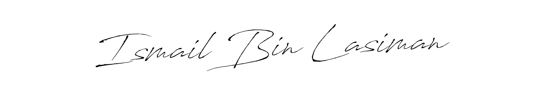 Make a beautiful signature design for name Ismail Bin Lasiman. With this signature (Antro_Vectra) style, you can create a handwritten signature for free. Ismail Bin Lasiman signature style 6 images and pictures png