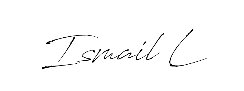 How to make Ismail L name signature. Use Antro_Vectra style for creating short signs online. This is the latest handwritten sign. Ismail L signature style 6 images and pictures png