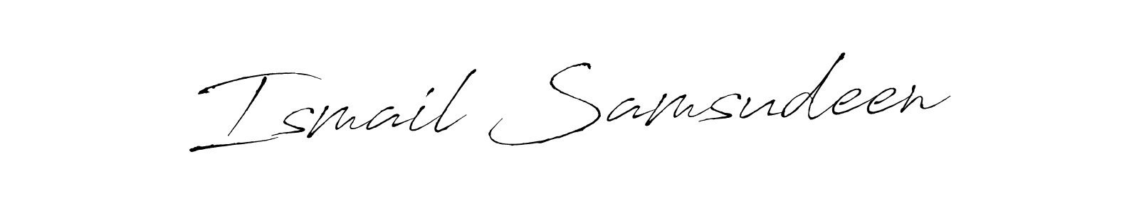 Also we have Ismail Samsudeen name is the best signature style. Create professional handwritten signature collection using Antro_Vectra autograph style. Ismail Samsudeen signature style 6 images and pictures png