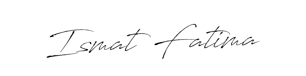 Design your own signature with our free online signature maker. With this signature software, you can create a handwritten (Antro_Vectra) signature for name Ismat Fatima. Ismat Fatima signature style 6 images and pictures png