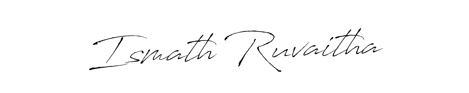 Ismath Ruvaitha stylish signature style. Best Handwritten Sign (Antro_Vectra) for my name. Handwritten Signature Collection Ideas for my name Ismath Ruvaitha. Ismath Ruvaitha signature style 6 images and pictures png