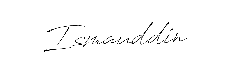Use a signature maker to create a handwritten signature online. With this signature software, you can design (Antro_Vectra) your own signature for name Ismauddin . Ismauddin  signature style 6 images and pictures png