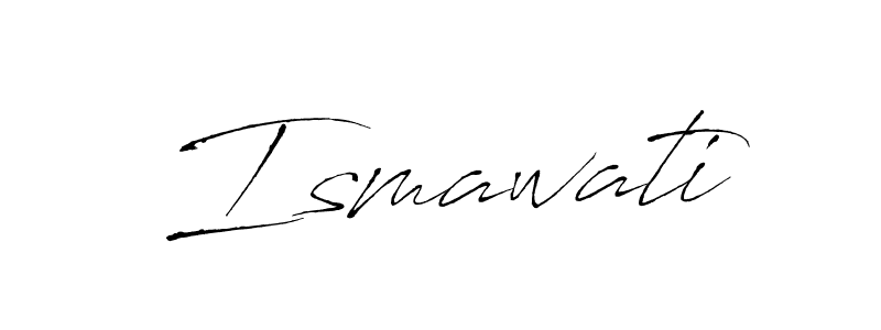 Use a signature maker to create a handwritten signature online. With this signature software, you can design (Antro_Vectra) your own signature for name Ismawati. Ismawati signature style 6 images and pictures png