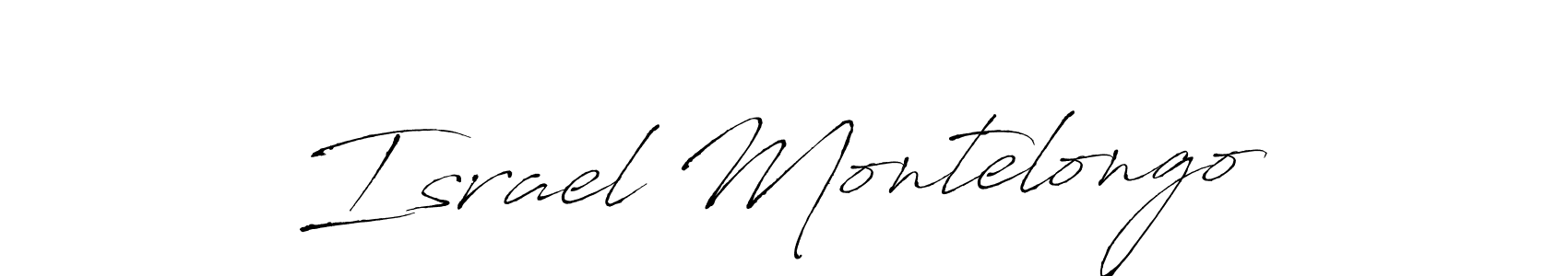 Design your own signature with our free online signature maker. With this signature software, you can create a handwritten (Antro_Vectra) signature for name Israel Montelongo. Israel Montelongo signature style 6 images and pictures png