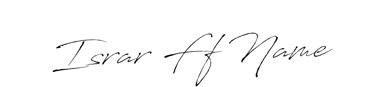 How to make Israr Ff Name signature? Antro_Vectra is a professional autograph style. Create handwritten signature for Israr Ff Name name. Israr Ff Name signature style 6 images and pictures png