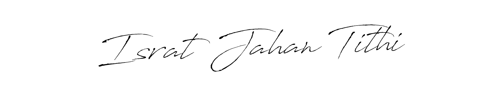 if you are searching for the best signature style for your name Israt Jahan Tithi. so please give up your signature search. here we have designed multiple signature styles  using Antro_Vectra. Israt Jahan Tithi signature style 6 images and pictures png