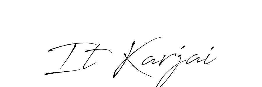 Also You can easily find your signature by using the search form. We will create It Karjai name handwritten signature images for you free of cost using Antro_Vectra sign style. It Karjai signature style 6 images and pictures png