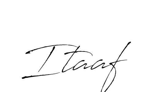 Use a signature maker to create a handwritten signature online. With this signature software, you can design (Antro_Vectra) your own signature for name Itaaf. Itaaf signature style 6 images and pictures png