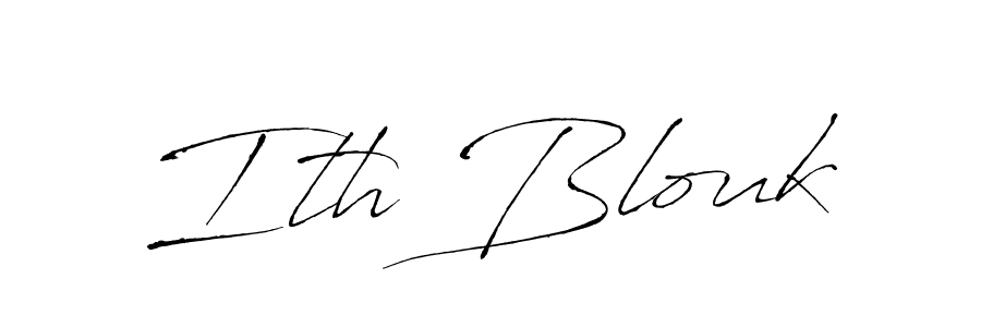 Check out images of Autograph of Ith Blouk name. Actor Ith Blouk Signature Style. Antro_Vectra is a professional sign style online. Ith Blouk signature style 6 images and pictures png