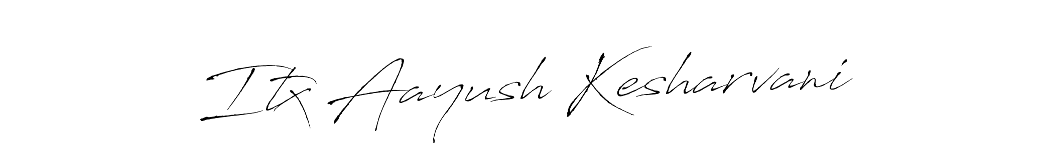 You should practise on your own different ways (Antro_Vectra) to write your name (Itx Aayush Kesharvani) in signature. don't let someone else do it for you. Itx Aayush Kesharvani signature style 6 images and pictures png